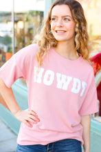 Load image into Gallery viewer, Pink Pop-Up Embroidered &quot;HOWDY&quot; Ribbed Top
