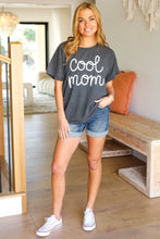 Load image into Gallery viewer, Take A Bow Charcoal &quot;Cool Mom&quot; Embroidery Pop-Up Rib Dolman Top
